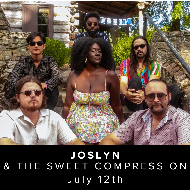 Joslyn & The Sweet Compression - July 12th