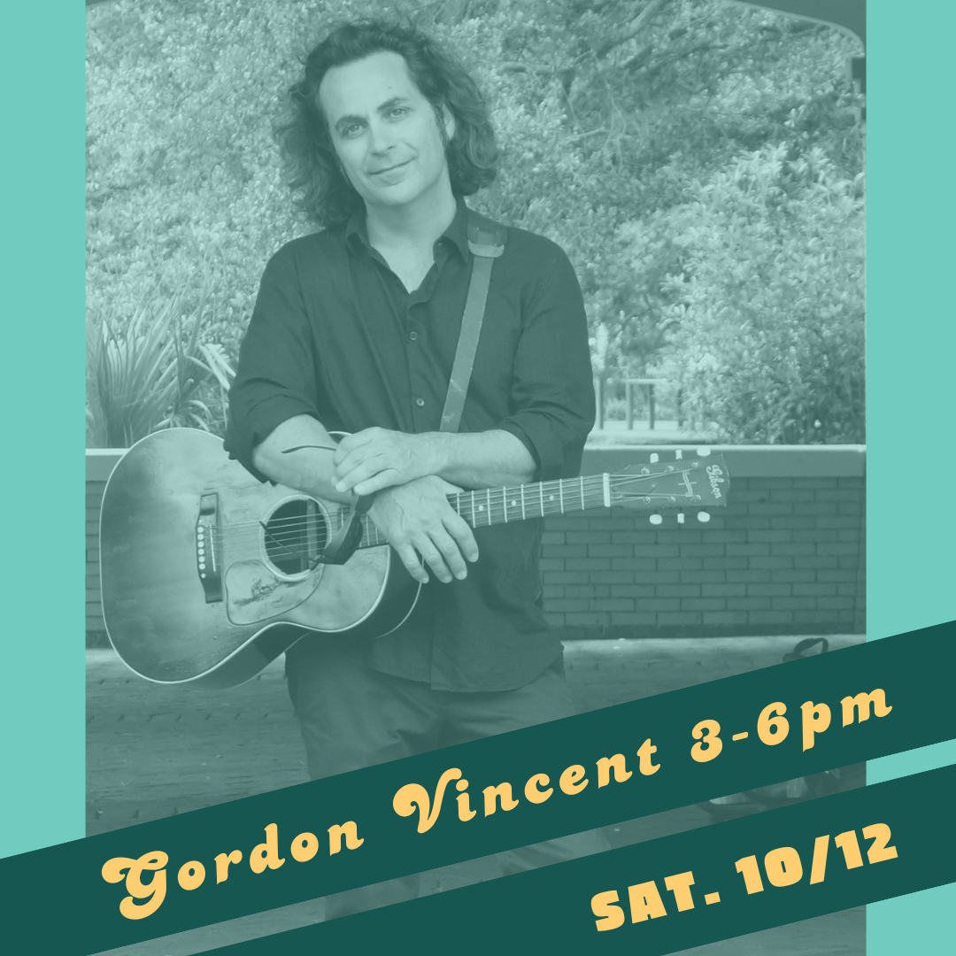 Gordon Vincent Saturday 3-6pm